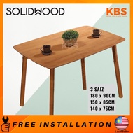 (FREE Shipping) KBS Highland FULL SOLID WOOD Dining Table 180x90cm/L150xD85cm/ L140xD75cm