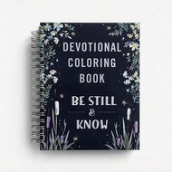 Devotional Coloring Book-Be Still & Know-Ncouraging Devotions: Color Your Way Through 75 Inspiring D