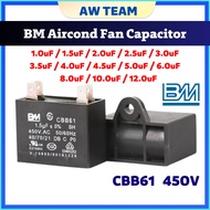 AIRCOND FAN CAPACITOR BM CBB61 450V Capasitor Kapasitor 1uf 1.5uf 2uf 2.5uf 3uf 3.5uf 4uf 4.5uf 5uf 