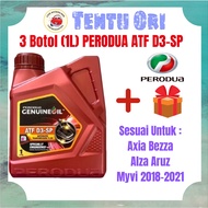 LA009 / 3 Botol Perodua ATF D3-SP Gear Oil Perodua Myvi Lagi Best Aruz Alza Axia Bezza AT Transmissi