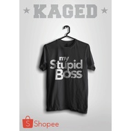 My Stupid Boss Black T-Shirt/Black My Stupid Boss T-Shirt My Stupid Boss Film T-Shirt