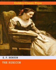 The Rubicon E. F. Benson