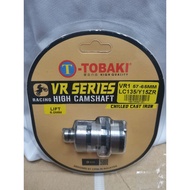 Tobaki VR Series Camshaft Racing-Lc135/Y15ZR VR1(57-65mm) VR3(68-72mm)