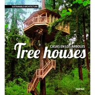 Tree Houses / Casas en los arboles : Sustainable Architecture