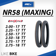 ต้องใช้ยางใน : ยาง IRC NR58 MAXING ขอบ 17 18 ยางรถมอเตอไซค์ wave 110 wave 125 และอื่นๆ
