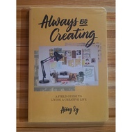 ALWAYS BE CREATING written by ABBEY SY