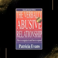 The Verbally Abusive Relationship: How to Recognize It and How to Respond by Patricia Evans