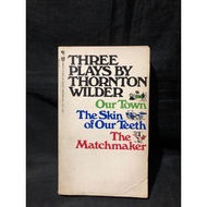 THREE PLAYS BY THORNTON WILDER