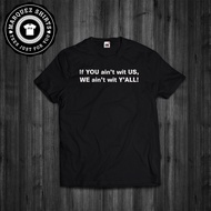 T-Shirt If You Aint Wit Us We Ain'T Wit Y'All Black Lives Matter George Floyd