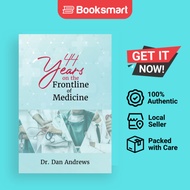 44 Years On The Frontline Of Medicine - Paperback - English - 9781959453604
