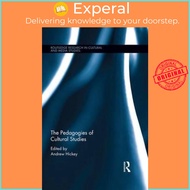 The Pedagogies of Cultural Studies by Andrew Hickey (UK edition, hardcover)