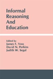 Informal Reasoning and Education James F. Voss