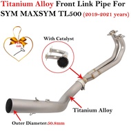 Titanium Alloy Slip On For SYM MAXSYM TL500 TL 500 Motorcycle Exhaust Escape System Modified Muffler