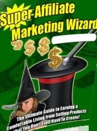 Supreme Affiliate Marketing Wizard 電子書