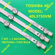 TOSHIBA 40" 40L3750VM LED TV BACKLIGHT LED TV LAMPU LAMP BAR LAMPU TUBE 40L3750