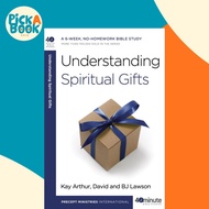 Understanding Spiritual Gifts by Kay Arthur David Lawson B J Lawson (US edition, paperback)