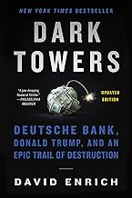Dark Towers: Deutsche Bank, Donald Trump, and an Epic Trail of Destruction