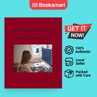 COBOL Basic Training Using VSAM IMS DB2 And CICS - Paperback - English - 9781734584721