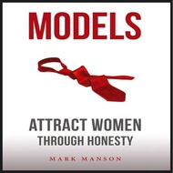 Mark Manson - Models Attract Women Through Honesty