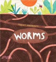 Mucky Minibeasts: Worms