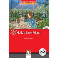 Graded Readers (CEFR A1) Holly's New Friend (Level 1)