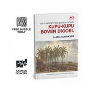 De vinders van Boven-Digoel (Butterfly Boven Digoel) - Alicia Schrikker Gramedia Nonfiction