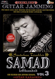 Samad Lefthanded – Guitar Jamming Vol.3 Sentuhan Terakhir 2VCD Gitar Karaoke
