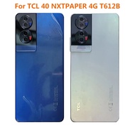 Back Cover For TCL 40 NXTPAPER 4G T612B Battery Cover Rear Door Housing Case Replacement Parts
