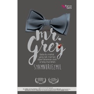 Karyaseni Novel: Mr. Grey : Syamnuriezmil ISBN: 978-967-469-050-2