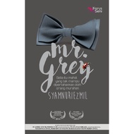 Novel: MR. GREY | Penulis: Syamnuriezmil | Penerbit: Karyaseni | ISBN: 978-967-469-050-2