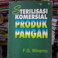 Commercial sterilization of food products FG Winarno