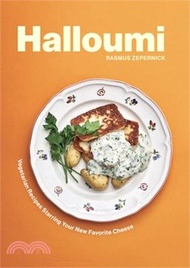Halloumi: Vegetarian Recipes Starring Your New Favorite Cheese