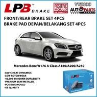 Mercedes Benz A180/A200/A250 W176 12Y-18Y Front/Rear Brake Pad LPB Premium Semi Metallic Euro Standa