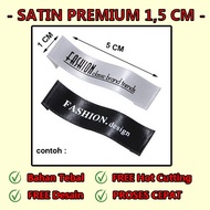 LABEL SATIN PREMIUM 15 CM / LABEL RAJUT / LABEL SATIN RAJUT / LABEL BAJU / LABEL KAOS / LABEL SATIN