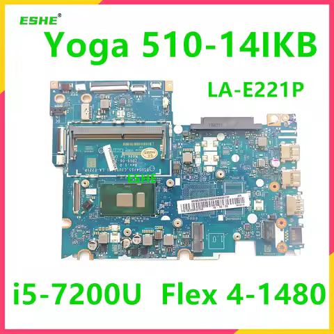 LA-E221P For Lenovo Yoga 510-14IKB Flex 4-1480 Laptop Motherboard 5B20M32744 With I3-6100U I5-7200U 