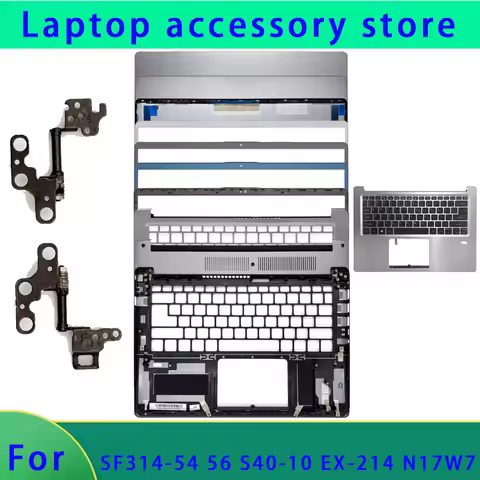 Brand new for SF314-54 56 41G S40-10 EX-214 N17W7 laptop case LCD back cover/screen frame, palm rest