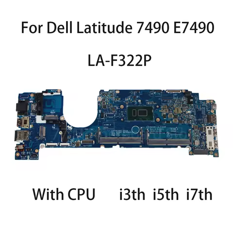 Laptop Motherboard For Dell Latitude 7490 E7490 LA-F322P With CPU i3-8130U i5-7300U i5-8350U i7-8650