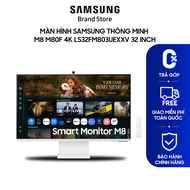 Màn hình Samsung Thông Minh M8 M80F 4K LS32FM803UEXXV 32 inch