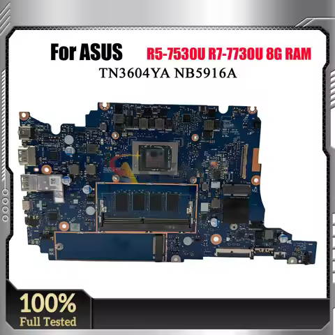 TN3604YA NB5916A Laptop Mainboard For ASUS Vivobook Laptop Motherboard R5-7530U R7-7730U 8G RAM Test