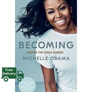 if you pay attention. ! BECOMING: ADAPTED FOR YOUNG READERS