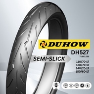 [NEW] DUHOW DH527 Tayar Motosikal SEMI-SLICK 120/70-17 140/70-17 150/60-17 Tubeless SIRIM (DUNLOP)