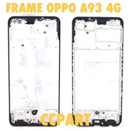 Lcd Frame Lcd Stand/ Lcd Middle Bone/ Oppo A93 4G F17 PRO RENO 4F RENO 4 LITE