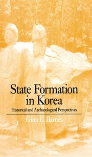 State Formation in Korea Gina Barnes