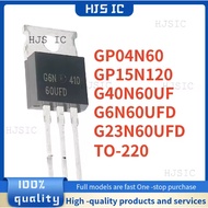 5PCS 100% NEW/ SGP6N60UFD G6N60UFD SGP04N60 GP04N60 SGP15N120 GP15N120 SGP40N60UF G40N60UF SGP23N60U