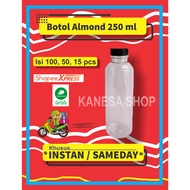 [INSTANT/SAMEDAY] Almond Bottle 250 ML Almond Plastic Bottle 250 ML 250ml Plastic Bottle/