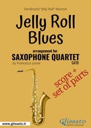 Jelly Roll Blues - Saxophone Quartet score &amp; parts Francesco Leone