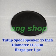 Tutup Spol Penutup Spul Dus Cup Spool U/ Speaker 15" 15 Inch 15Inch