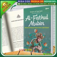 AL-FATHUL MUBIN Understanding the Secrets of the Pillars of Islam MORE - Qalam - Cendekia999