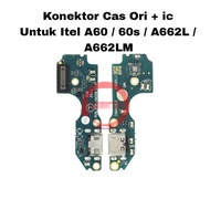 Itel A60 Charging Board A60s/ A662L/ A662LM PCB Board Charging Connector Original charger + ic