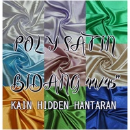 POLY SATIN - KAIN HIDDEN HANTARAN - Bidang 44/45"